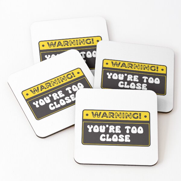 Item preview, Human Warning Label You're Too Close designed and sold by Jajulile.