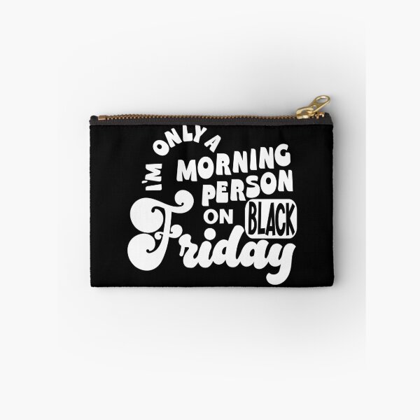Item preview, Im only a morning person on black friday designed and sold by Colorfulman.