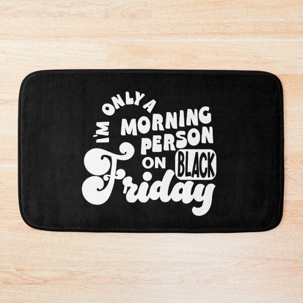 Item preview, Im only a morning person on black friday designed and sold by Colorfulman.