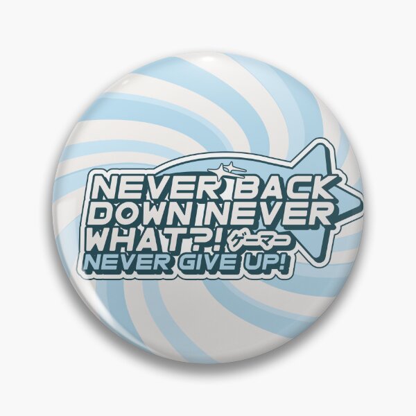 Item preview, Never Back Down Never What?! y2k (Cringe Gamer) designed and sold by Ashley Castleton.