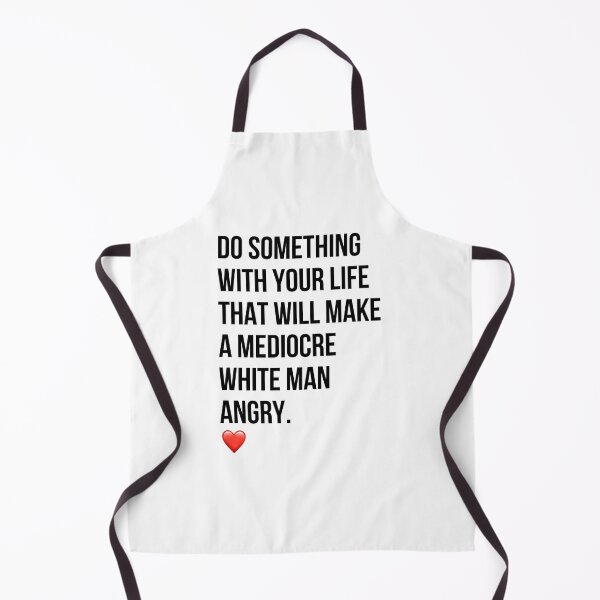Item preview, Do something with your life that will make a mediocre white man angry. cute funny sticker designed and sold by Baelaeaf.