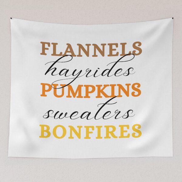 Item preview, Flannels Hayrides Pumpkins Sweaters Bonfires  designed and sold by Wiss2Arts.