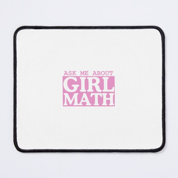 Item preview, Ask Me About Girl Math designed and sold by Mads Made Designs.