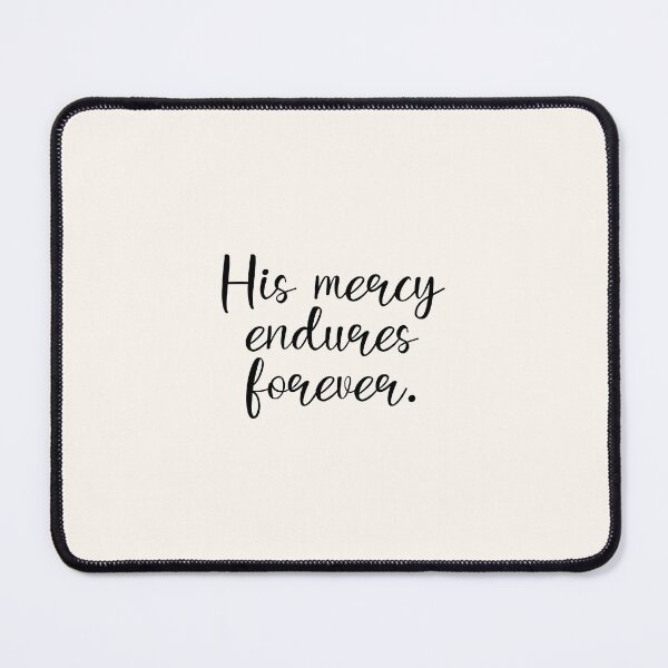 Item preview, His Mercy Endures Forever. designed and sold by GMM Designs.
