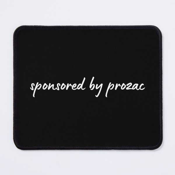 Item preview, Sponsored by Prozac Mental Health Awareness designed and sold by mariejosee22.