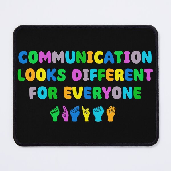 Item preview, Communication Looks Different For Everyone designed and sold by Stick-Artistry.