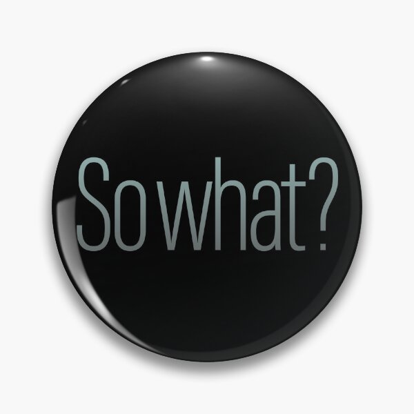 Item preview, So what? v.6 designed and sold by x1brett.