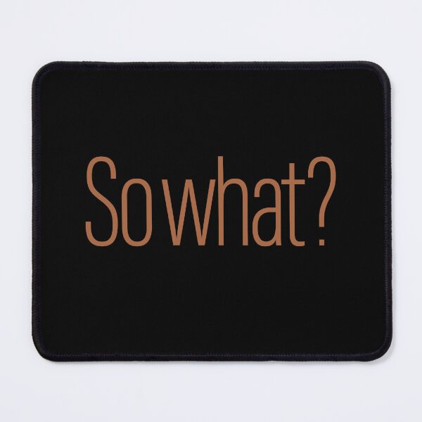 Item preview, So what? v.8 designed and sold by x1brett.