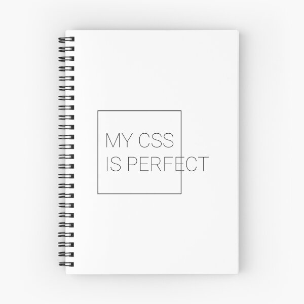 Item preview, My CSS Is Perfect designed and sold by lukeroberts1201.