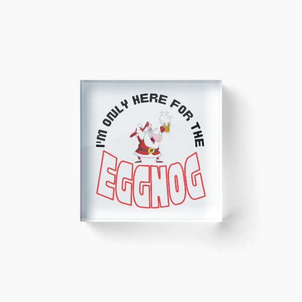 Item preview, Christmas gift ideas, I´m only here for the EGGNOG. designed and sold by LindaLG.