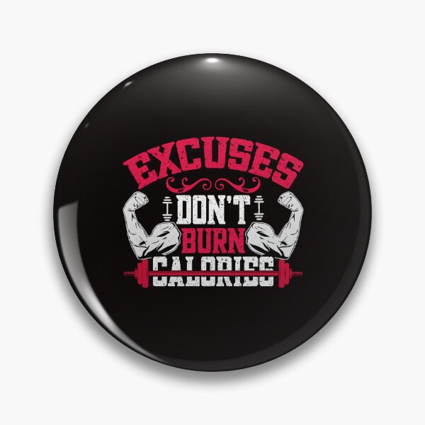 Item preview, EXCUSES DON'T BURN CALORIES designed and sold by marfanna.