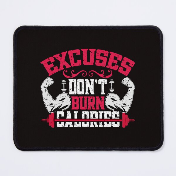 Item preview, EXCUSES DON'T BURN CALORIES designed and sold by marfanna.