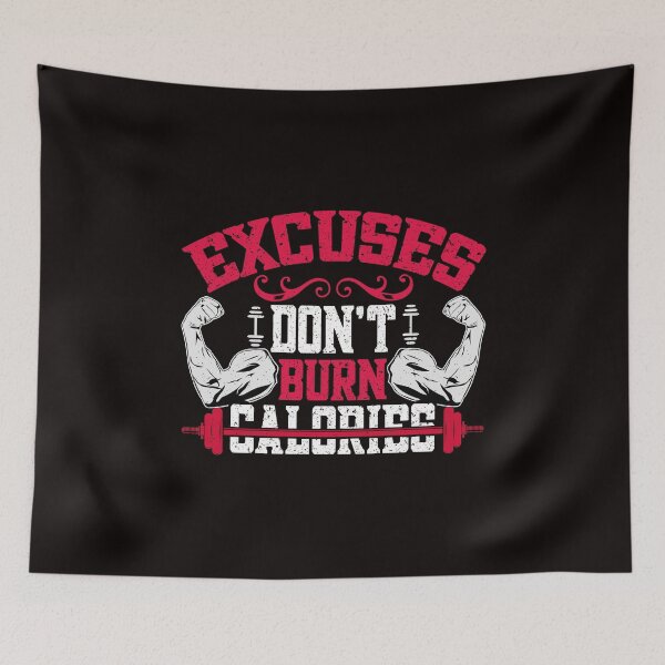 Item preview, EXCUSES DON'T BURN CALORIES designed and sold by marfanna.