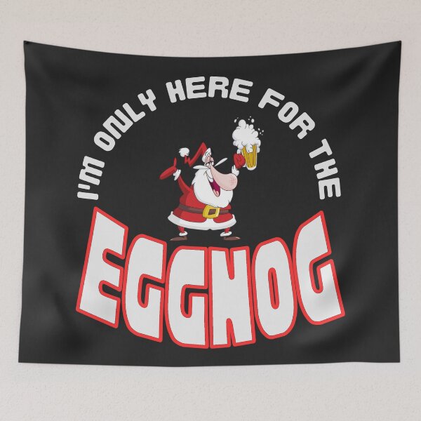 Item preview, Christmas gift ideas, I´m only here for the EGGNOG. White Text. designed and sold by LindaLG.