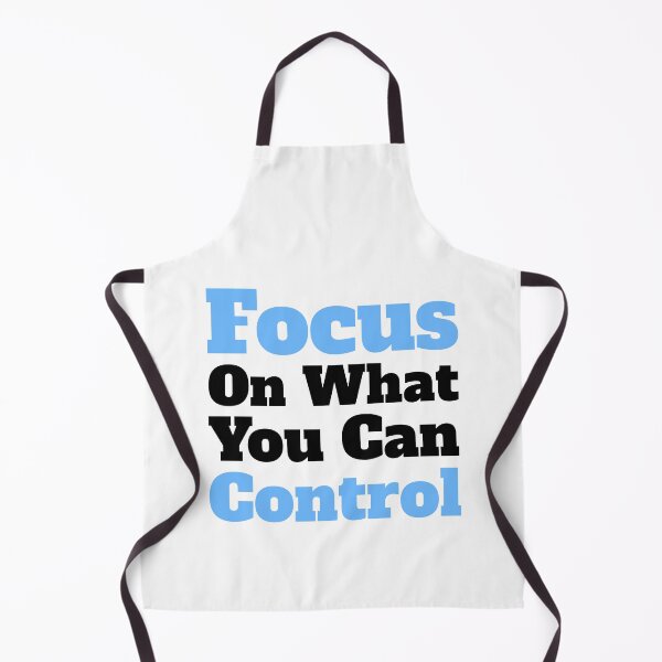 Item preview, Focus On What You Can Control! Black designed and sold by PMCreative.