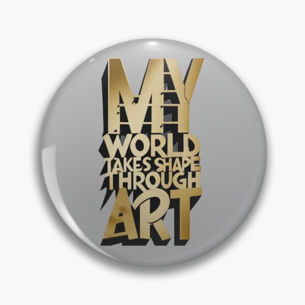 Item preview, My World Takes Shape Through Art designed and sold by Rell1970.