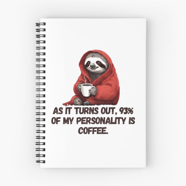 Item preview, Sloth 93% of My Personality Is Coffee, Funny Sloth designed and sold by RiffRaffGraffix.