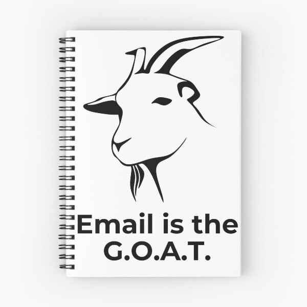 Artikelvorschau, E-Mail ist das G.O.A.T. (solide) entworfen und verkauft von Matt Brady.