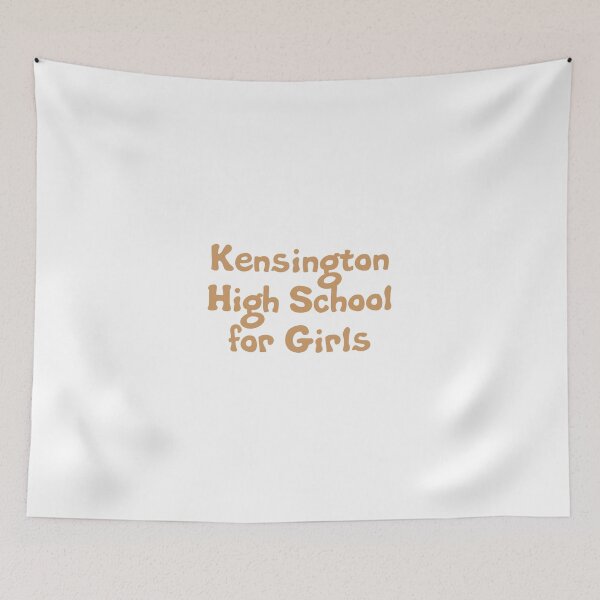 Item preview, Kensington High School for Girls designed and sold by Caroline Amanda.