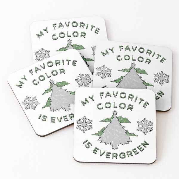 Item preview, MY FAVORITE COLOR IS EVERGREEN designed and sold by NAG5089A.
