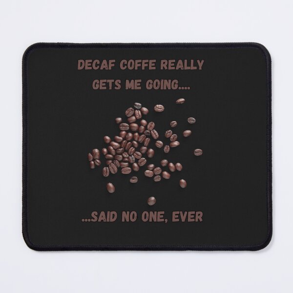 Item preview, Only coffee with caffeine designed and sold by SarcasticMeByMo.