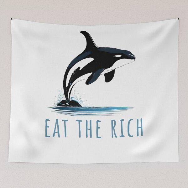 Item preview, Eat The Rich Orca designed and sold by OnTheTrend.