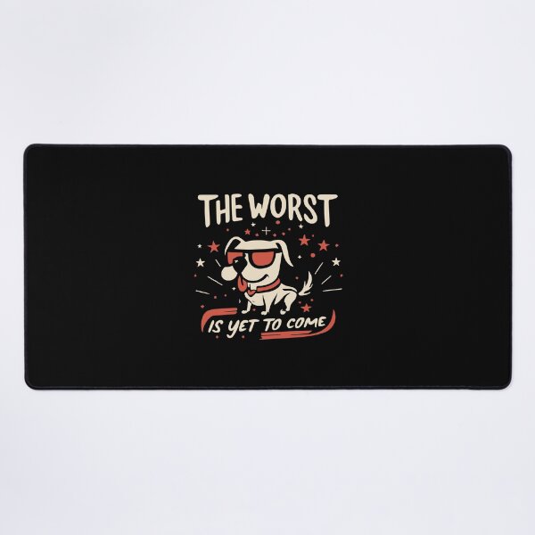 Item preview, Cool Cartoon Dog in Sunglasses - 'The Worst is Yet to Come' designed and sold by Shirtlify.
