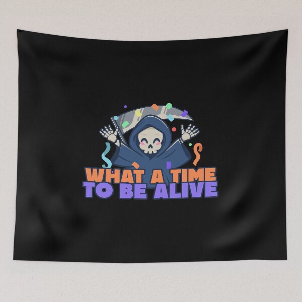 Item preview, Joyful Cute Cartoon Grim Reaper - 'What A Time To Be Alive' designed and sold by Shirtlify.