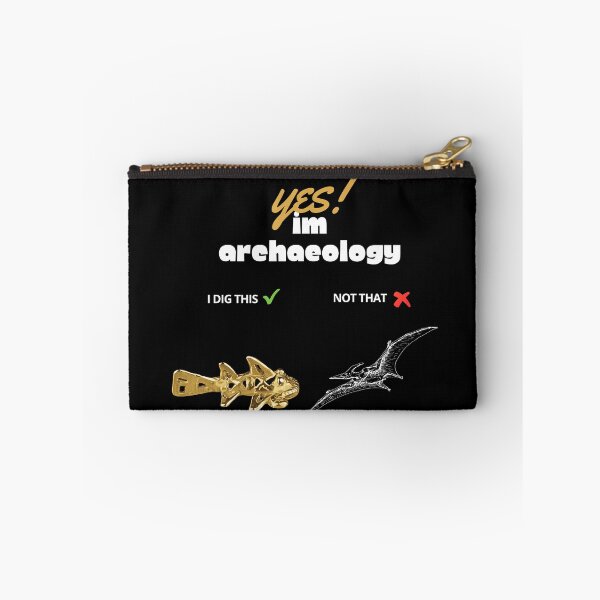 Item preview, Archaeologists phrase design "I am an archaeologist, I dig artifacts, not dinosaurs" designed and sold by Carola-art.