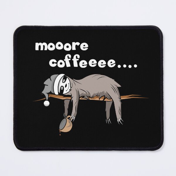 Item preview, more coffee cafe sloth funny this morning animals comic designed and sold by AndreMi.