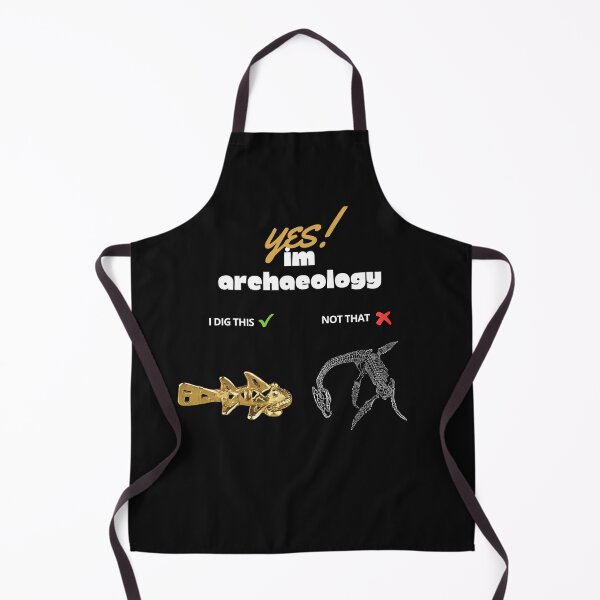 Item preview, Archaeologists phrase design "I am an archaeologist, I dig artifacts, not dinosaurs" designed and sold by Carola-art.