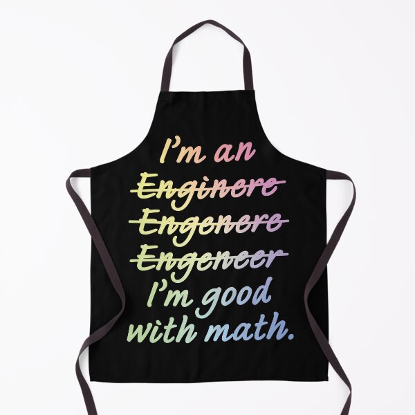 Item preview, I'm an Engineer I'm Good at Math designed and sold by ScienceCorner.
