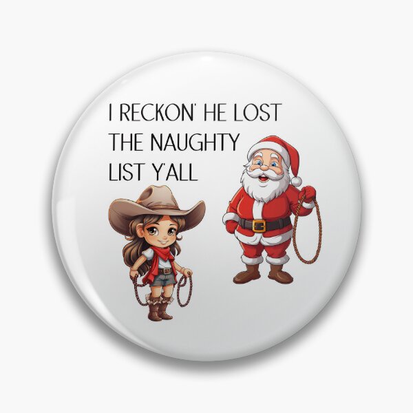 Item preview, Cowgirl Christmas, I Reckon' He Lost The Naughty LIst Ya'll designed and sold by BadaBlingLtd21.
