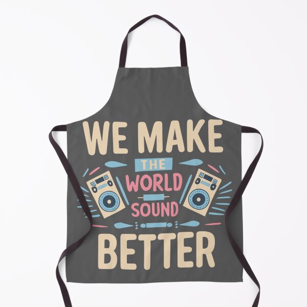 Item preview, "We Make The World Sound Better" designed and sold by techcrewessenti.