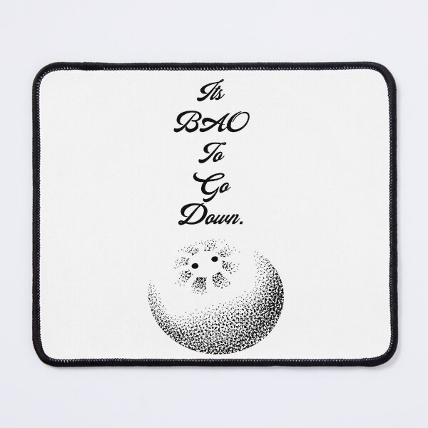 Item preview, It’s BAO to go down. designed and sold by Dealt Illustration.