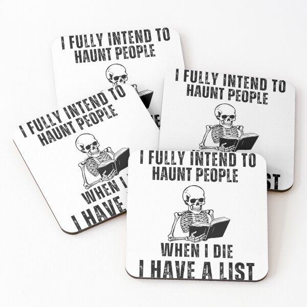 Item preview, I Fully Intend To Haunt People When I Die I Have A List designed and sold by ANNINOART ⭐⭐⭐⭐⭐.