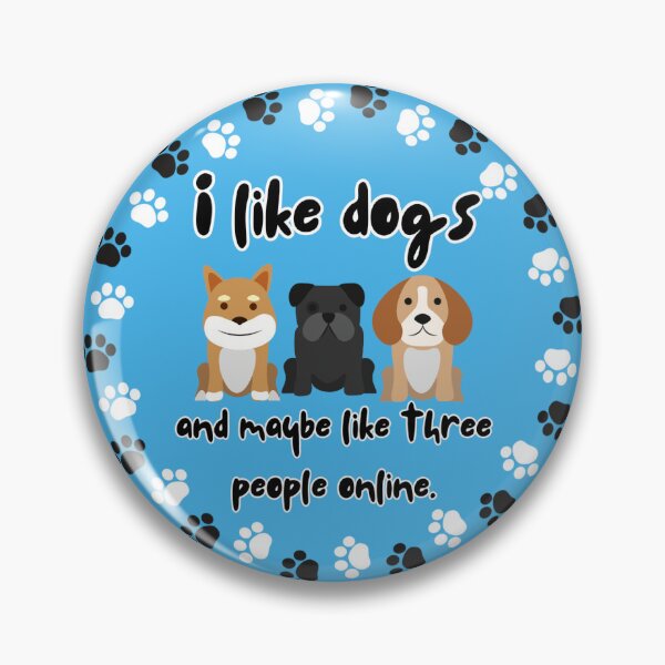 Item preview, I like dogs, and maybe like three people online. designed and sold by Ravynia.