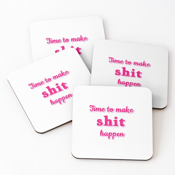 Item preview, Time to make shithappen designed and sold by Ana Gorozpe.