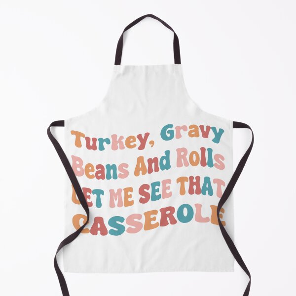 Item preview, Turkey gravy beans and rolls let me see that casserole designed and sold by StimulusArt.