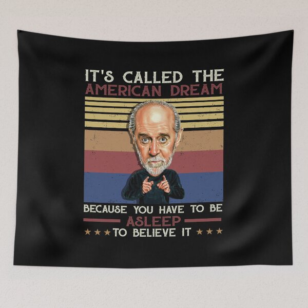Item preview, George carlin it’s called the american dream because you have to be asleep to believe it vintage retro designed and sold by leonilalinde.