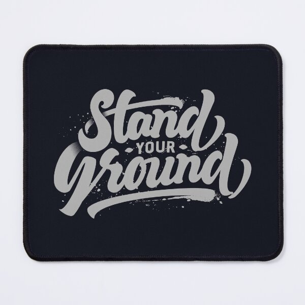 Item preview, Stand your ground designed and sold by Aleph-Mga.