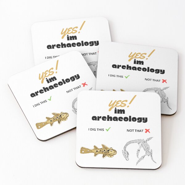 Item preview, Archaeologists phrase design "I am an archaeologist, I dig artifacts, not dinosaurs" designed and sold by Carola-art.