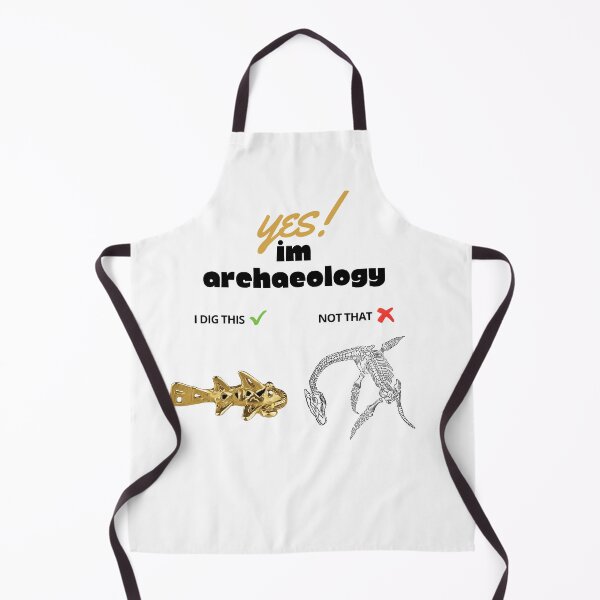 Item preview, Archaeologists phrase design "I am an archaeologist, I dig artifacts, not dinosaurs" designed and sold by Carola-art.