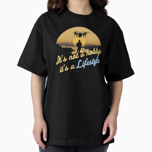 Item preview, Droning: It's not a hobby, it's a lifestyle designed and sold by Teesamust.