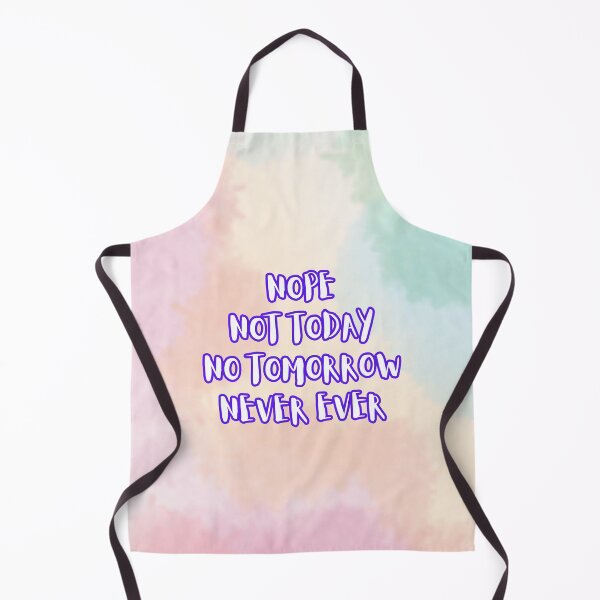 Item preview, Nope not today never ever designed and sold by TheRightHonMP.
