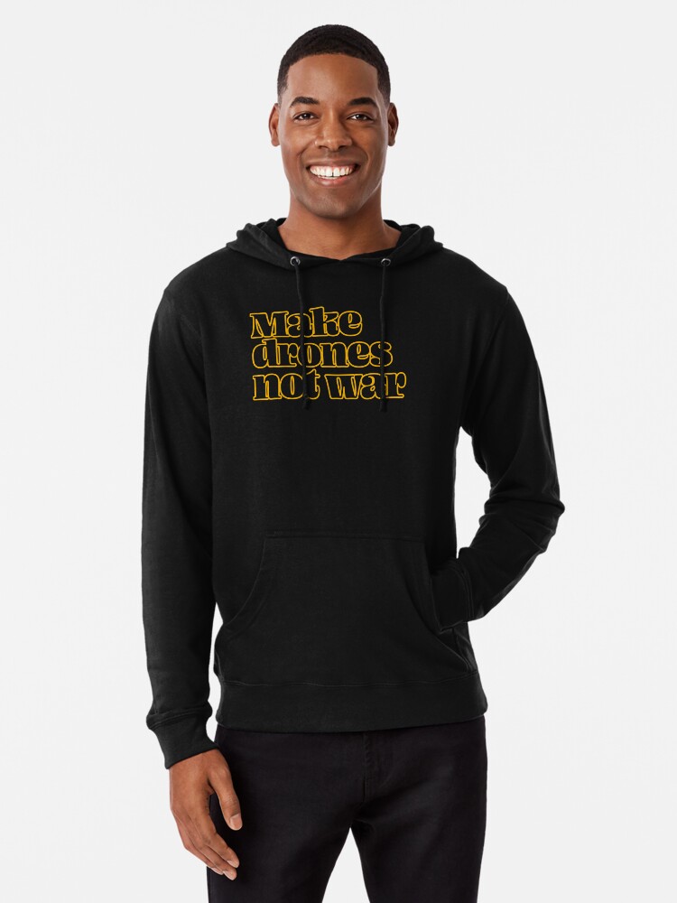 Thumbnail 1 of 5, Lightweight Hoodie, Drone: Make Drones, Not War designed and sold by Teesamust.
