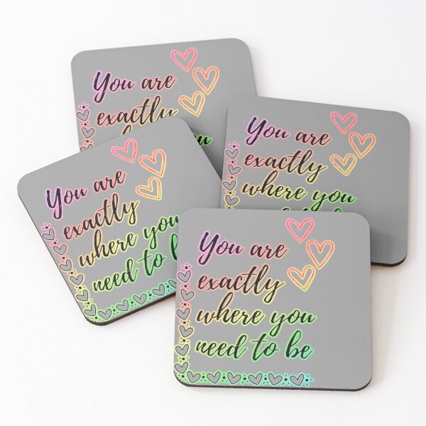 Item preview, You Are Exactly Where You Need To Be designed and sold by QlkaDotCom SHOP.