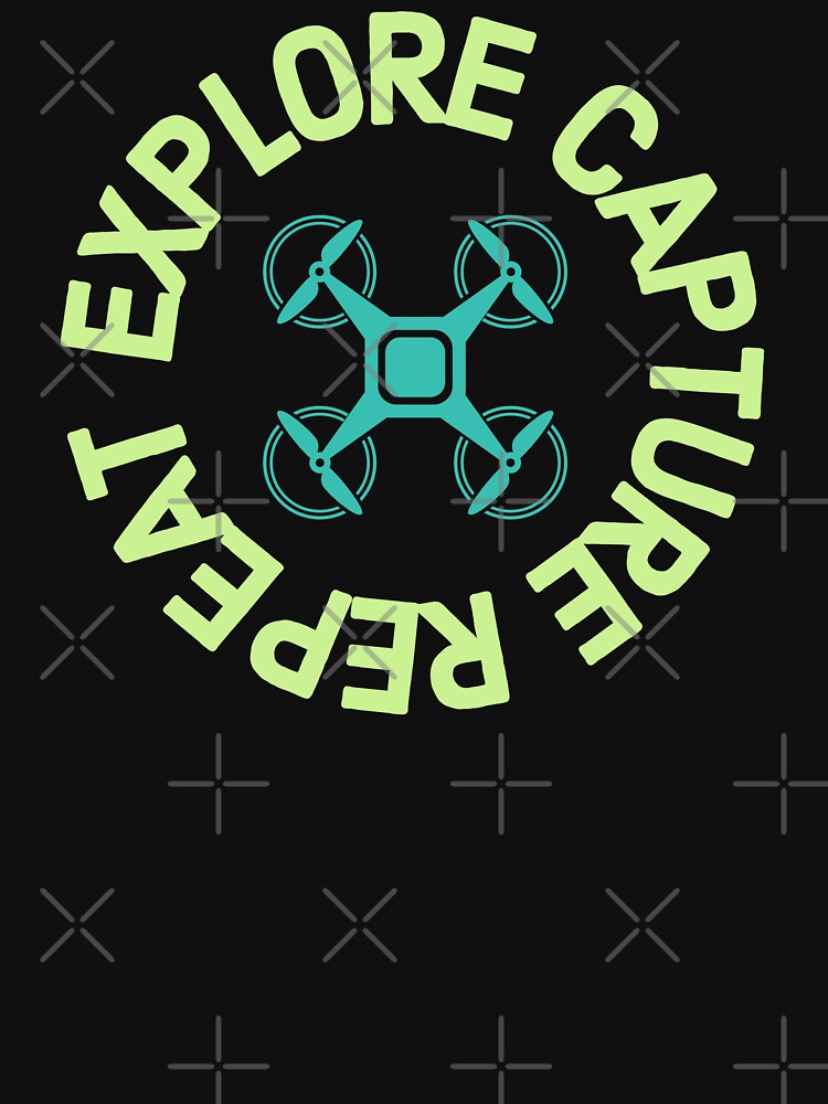 Thumbnail 7 of 7, Classic T-Shirt, Drone: Explore, Capture, Repeat designed and sold by Teesamust.