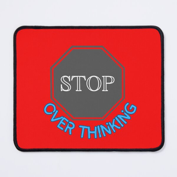 Item preview, Stop Overthinking. designed and sold by MAROY-DESIGNS.