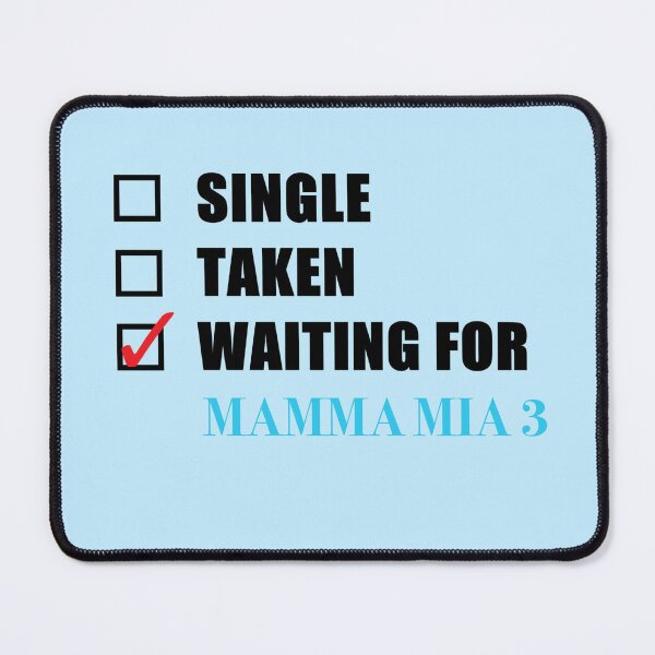 Item preview, Waiting for Mamma Mia 3 designed and sold by kardish.